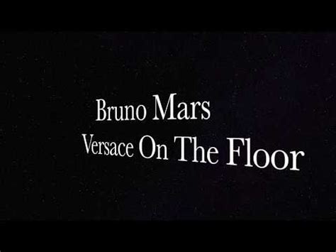 youtube versace on the floor traduzione